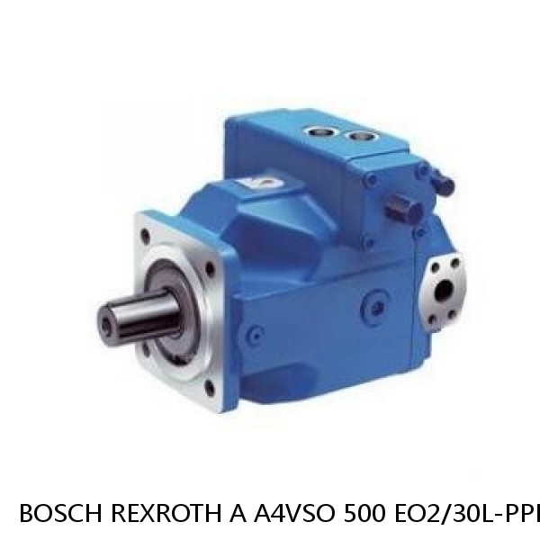 A A4VSO 500 EO2/30L-PPH13N BOSCH REXROTH A4VSO VARIABLE DISPLACEMENT PUMPS